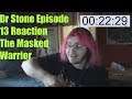 Dr Stone Episode 13 Reaction The Masked Warrior