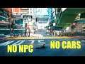 Empty Night City BUG -  NO NPC, NO CARS - CyberPunk 2077