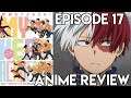 My Hero Academia Season 4 Episode 17 - Anime Review