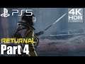 RETURNAL PS5 Gameplay Walkthrough Part 4 [4K 60FPS] - How To Beat Returnal (FULL GAME)