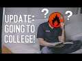 I'm Going Off the College! - Update Video (What's Gonna Change?)