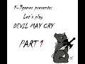 Let's Play Devil May Cry: Part 1 The hunt starts