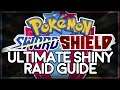Pokémon Sword and Shield | Ultimate Shiny Raid Guide