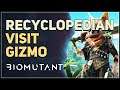 Visit Gizmo The Recyclopedian Biomutant