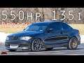 550 Horsepower BMW 135i Review - THE BEST BMW I'VE EVER DRIVEN!