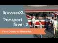 BrowserXL spielt - Transport Fever 2 (Season 2) - Mehr Details für Friedenfels