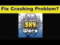 Fix Sky War App Keeps Crashing Problem Android & Ios - Sky War App Crash Issue