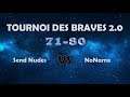 [Grand Fantasia FR]Tournoi des braves 80: NoName VS Send Nudes