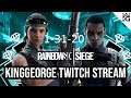 KingGeorge Rainbow Six Twitch Stream 1-31-20