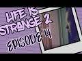 Let's Play Life is Strange 2 Episode 4 [Part 1]