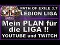 Path of Exile LEGION - Meine Planung für Youtube / Twitch [ deutsch / german / POE ]