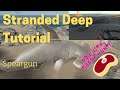Stranded Deep Speargun Tutorial and Shark Hunt
