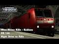 Train Simulator 2019: West Rhine: Köln - Koblenz - BR 146 - Night Drive to Köln