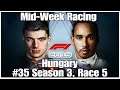 #35 Mid-Week Racing F1 2019 Hungary, PS4PRO, T300RS F1 add-on Playseat