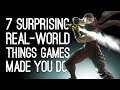 7 Surprising Real-World Things Games Made You Do