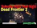 Dead Frontier 2: Saturday Night Fear Night