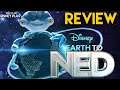 Earth To Ned Disney+ Review
