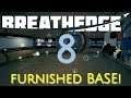 FURNISHED BASE!  |  BREATHEDGE  |  CHAPTER 2 UPDATE  |  Unit 4, Lesson 8
