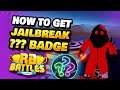 How to Get RB Battles Jailbreak Secret ??? Badge on Roblox