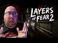 Layers of Fear 2 and Why You Need This in your Life