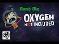 Oxygen Not Included Dont Die 13