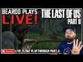 The Last of Us Part 2 Live Stream // The Last of Us 2 Full Playthrough  - Part Four