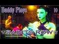 THE SAINTS FLOW| Let's Play| Saints Row IV| Part 10| PC| Blind