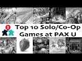 Top 10 Solo and Cooperative Games at PAX Unplugged | With Mike