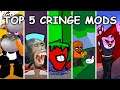 Top 5 Cringe Mods - Friday Night Funkin’