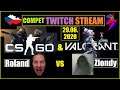 Twitch Stream Valorant & CS: GO - 29.06.2020 | Venku chčije, Compety to jistí :) ZLONDY vs ROLAND