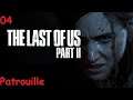 [04] The Last of Us 2 - Patrouille [PS4//deutsch]