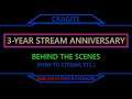 3-Year Stream Anniversary: Behind The Scenes (how to stream etc.) | (Stream 07 Sep '20)