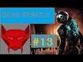 Dead Space 2 Part 13