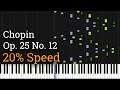 Chopin - Etude Op. 25 No. 12: Ocean (Slow Piano Tutorial) [20% Speed]