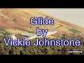 Glide (A poem by Vickie Johnstone)