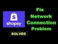 How To Fix Shopsy App Network & Internet Connection Error in Android & Ios