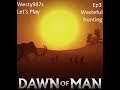 Let's Play Dawn Of Man Ep3 Wasteful hunting
