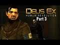 Let's Play Deus Ex: Human Revolution-Part 3-Hostage Rescue
