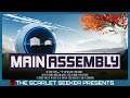 Main Assembly | Overview, Impressions and Gameplay