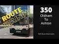 Route Learning- 350 - Oldham to Ashton