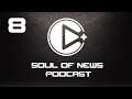 Soul Of News - Tu Pequeño Rincón de Videojuegos #8 #podcast