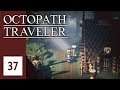 S'warkii - Let's Play Octopath Traveler #37 [DEUTSCH] [HD+]