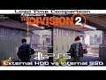 The Division 2 PS5 Load Time Comparison HDD vs SSD PS4