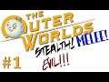 The Outer Worlds begins! Evil Stealth Melee playthrough! | Part 1