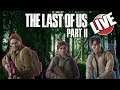 The Past LOVES to Haunt Us... | The Last of Us Part 2 Live Gameplay - Part 5