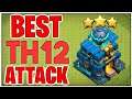 ABSOLUTE STRONGEST & BEST TH12 ATTACK STRATEGY! Best Town Hall 12 Strategy| After Update Th12 #04