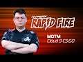 Cloud9 MOTM Rapid Fire Questions