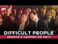 Difficult People Season 4: Expected Release Date & Much More - Premiere Next