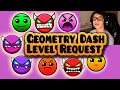 Geometry Dash Level Requests! Road to 1.5k!