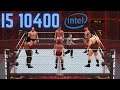 Intel i5 10400 + Intel UHD 630 | WWE 2K20